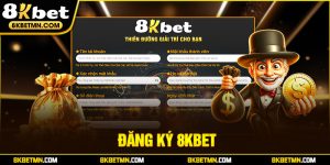 Đăng Ký 8kbet – Khám Phá Kho Trò Chơi Giải Trí Hàng Đầu