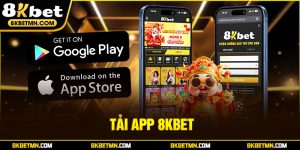 Tải App 8Kbet - Download Dễ Dàng, Cược Không Giới Hạn