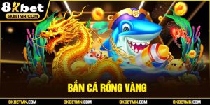 Bắn Cá Rồng Vàng – Khám Phá Trò Chơi Giải Trí Mới Mẻ